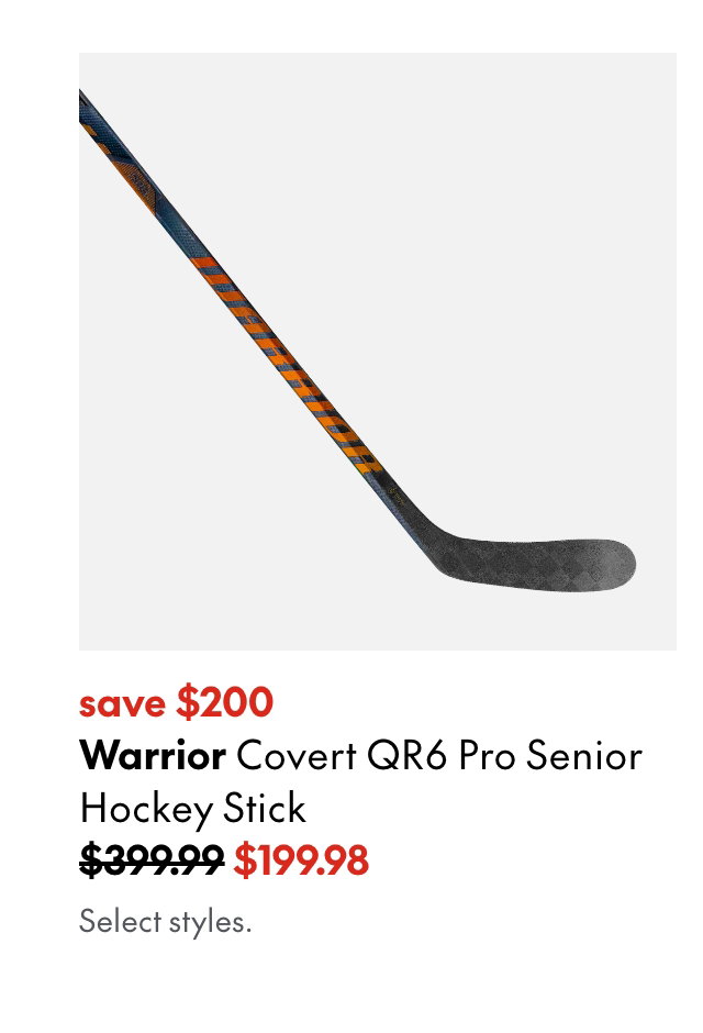 Warrior Covert QR6 Pro Senior Hockey Stick
save $200
399.99 (Strikethrough)
199.98
Select styles.