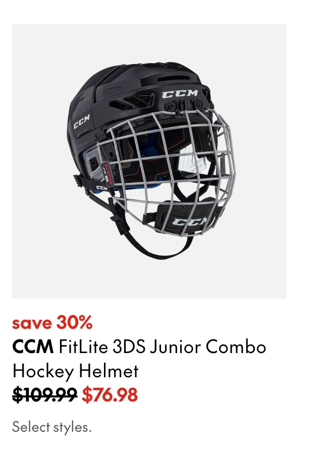 CCM FitLite 3DS Junior Combo Hockey Helmet
save 30%
109.99 (Strikethrough)
76.98
Select styles.