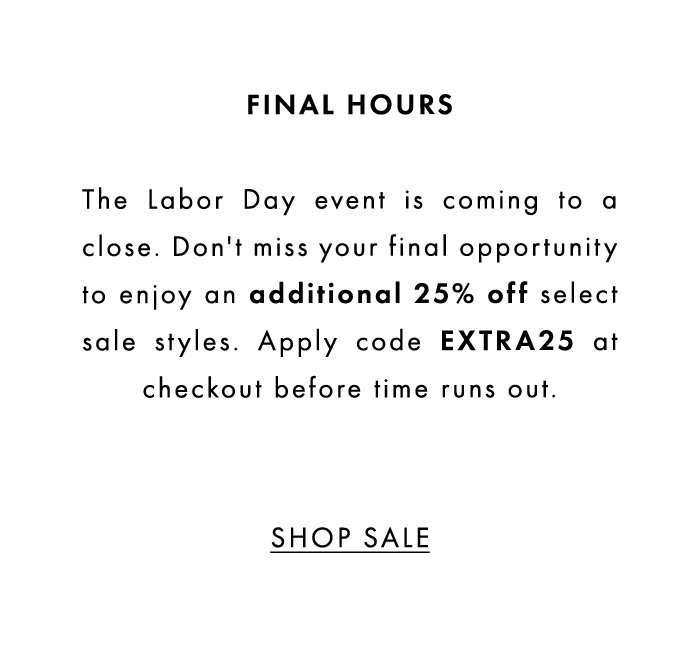 TAKE AN ADDITIONAL 25% OFF SALE