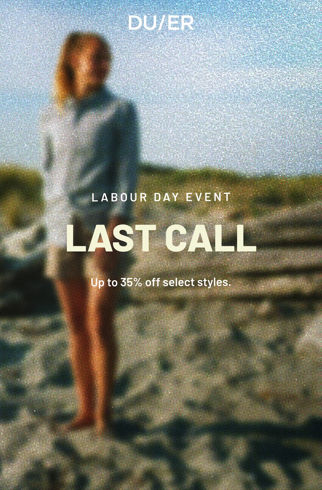 Last call to shop up to 35% off select styles during DUER’s Labour Day Event.