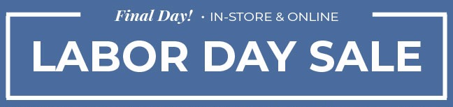 Final Day, In-Store & Online. Labor Day Sale: Up to 50% Off New Arrivals
