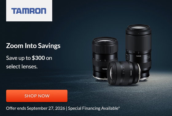 Tamron Save up to $300 on select lenses | Shop Now