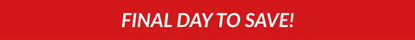 Final Hours to Save! 
