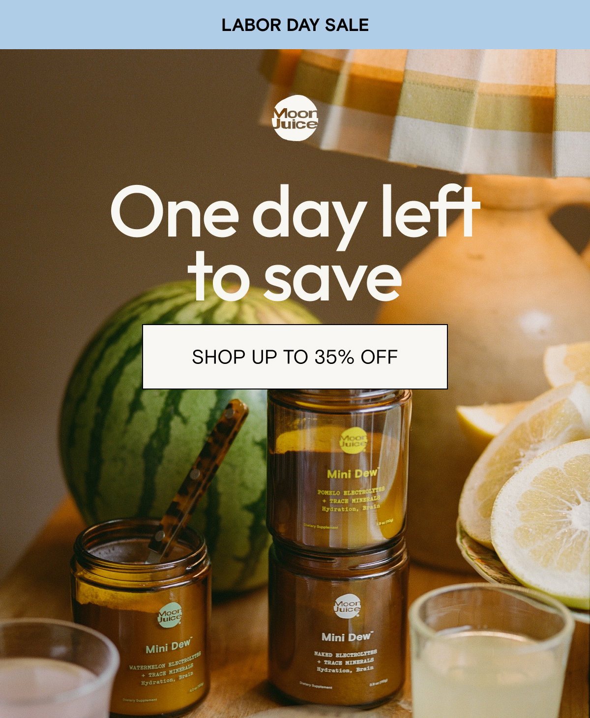 One day left to save. Shop up to 35% off.