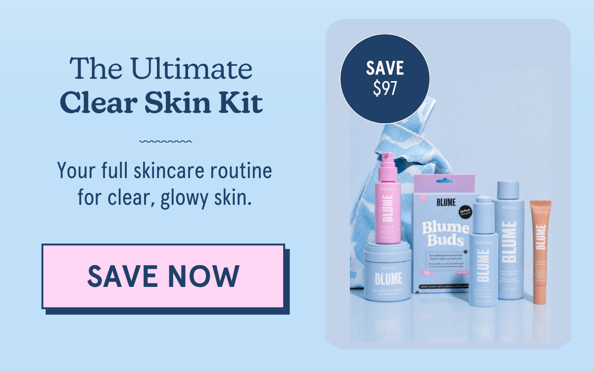 SAVE $97 | The Ultimate Clear Skin Kit: Your full skincare routine for clear, glowy skin.