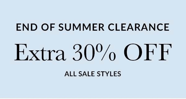 End of summer clearance extra 30% off sale styles