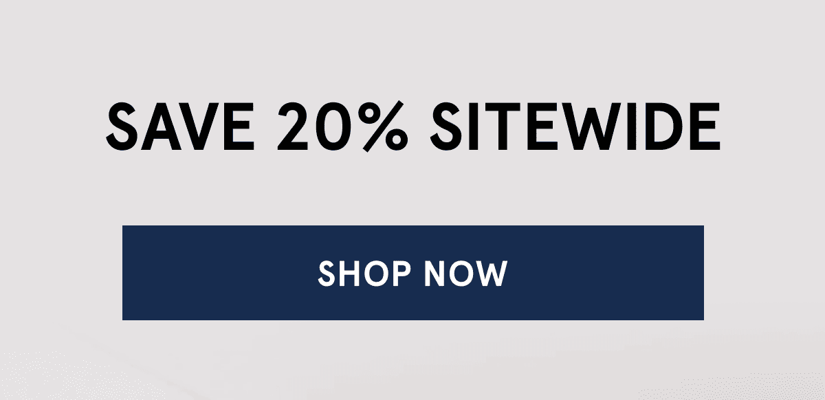Save 20% Sitewide
