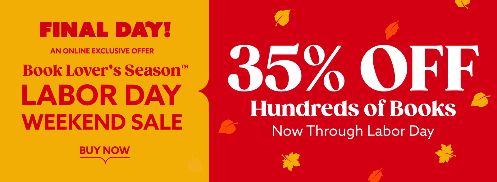 Labor Day Sale - 35% Off Online