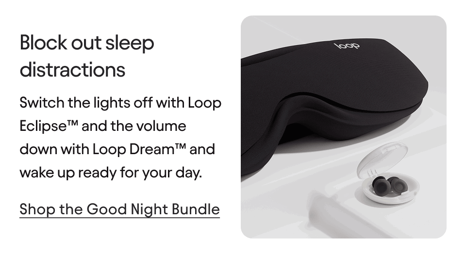 Block out sleep distractions