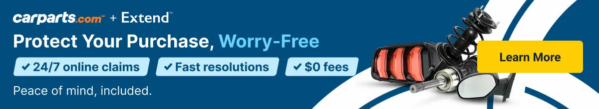 Protect your purchase with Extend Protection. Worry-free shipping & product protection for the parts you need.
