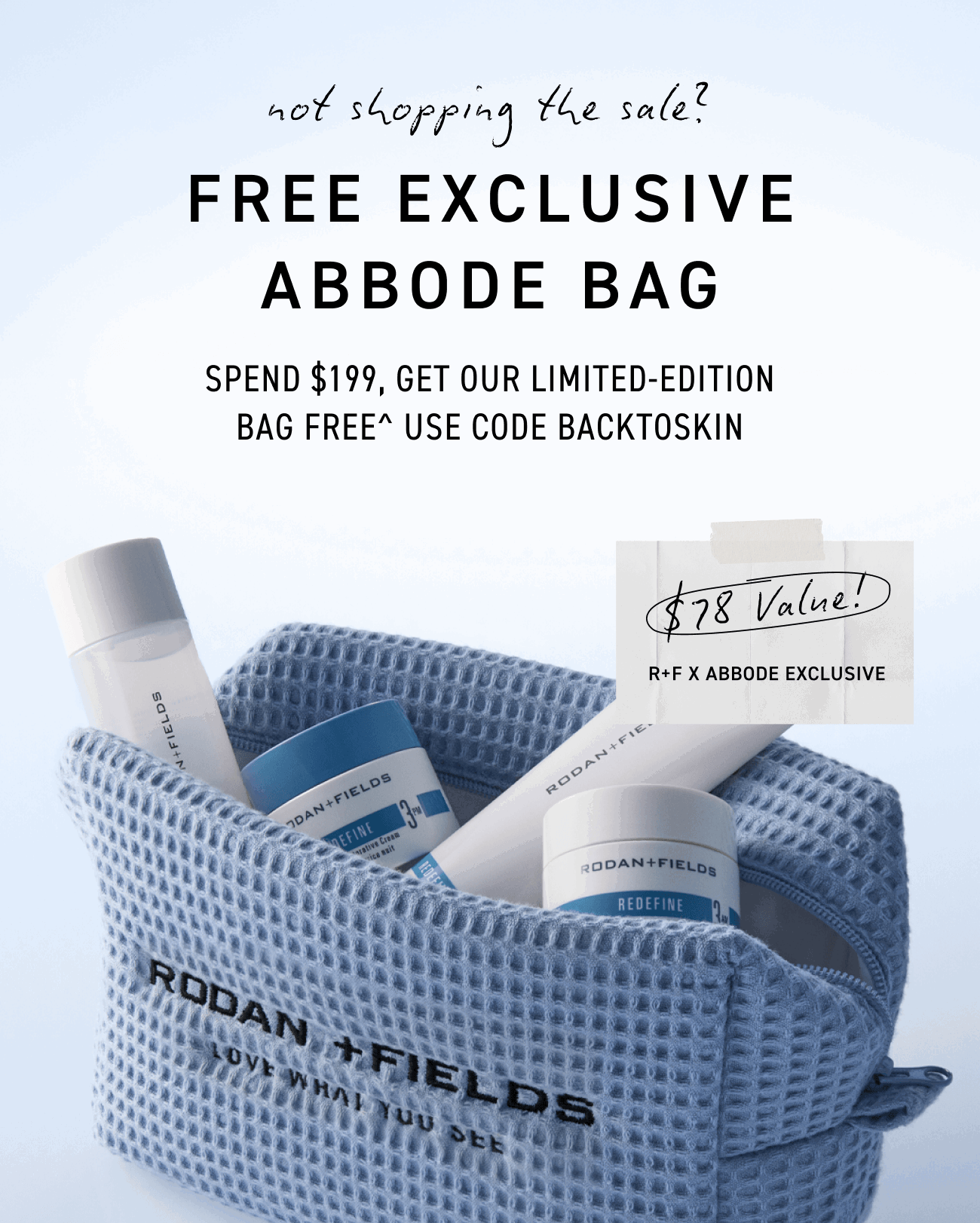 Free Exclusive Abbode Bag - Spend $199, Get Our Limited-edition Bag Free. Use Code BACKTOSKIN.