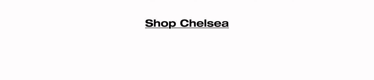 Shop Chelsea