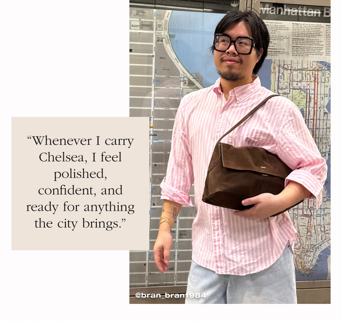 “Whenever I carry Chelsea, I feel polished, confident, and ready for anything the city brings.”