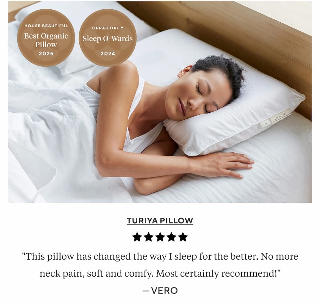 Turiya Pillow "This pillow has changed the way I sleep for the better. No more neck pain, soft and comfy. Most certainly recommend!" Vero
