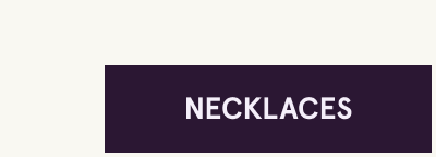 Click here to shop necklaces