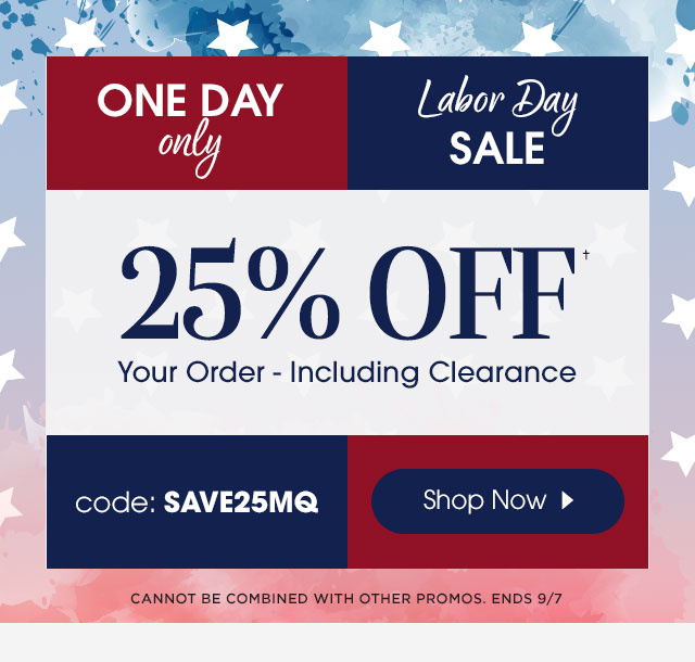 Shop Labor Day Sale - One Day Only