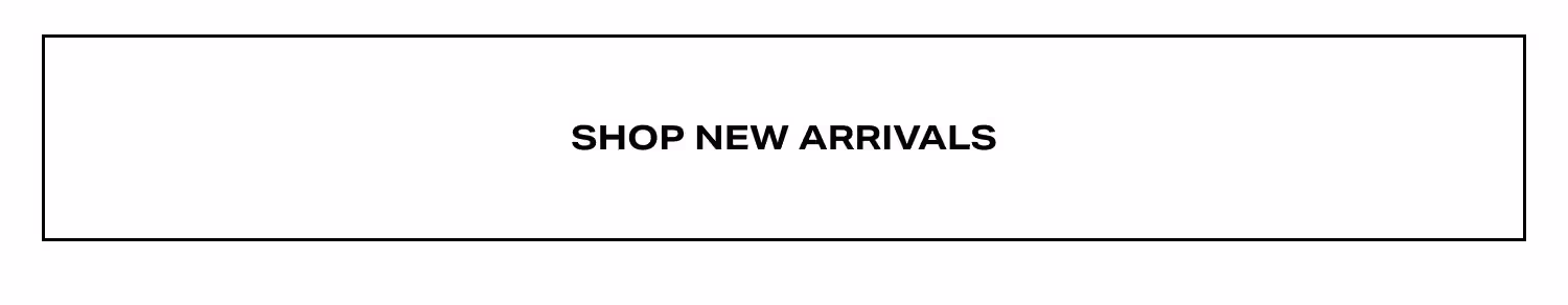 Shop New Arrivals