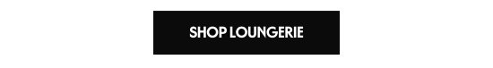 Shop loungerie