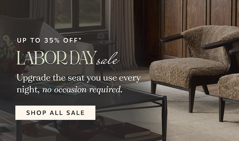 Up to 35% Off* Labor Day Sale – Upgrade the seat you use every night, no occasion required. | Shop All Sale