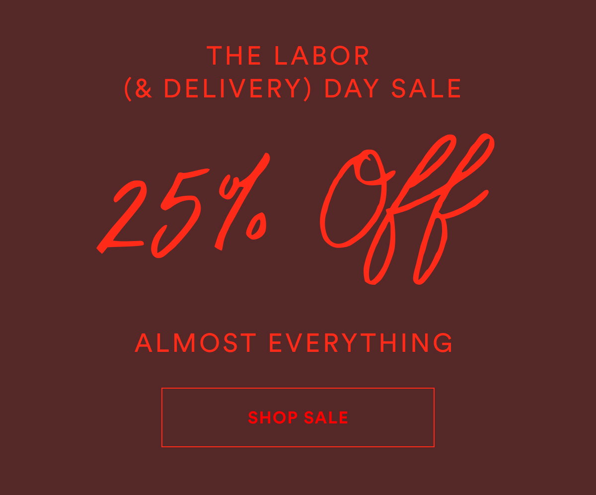 The Labor (& Delivery) Day Sale
