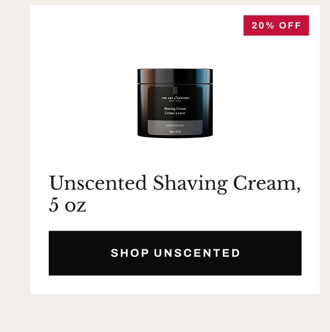 Product image of Unscented Shaving Cream, 5 oz with “Shop Unscented” button.