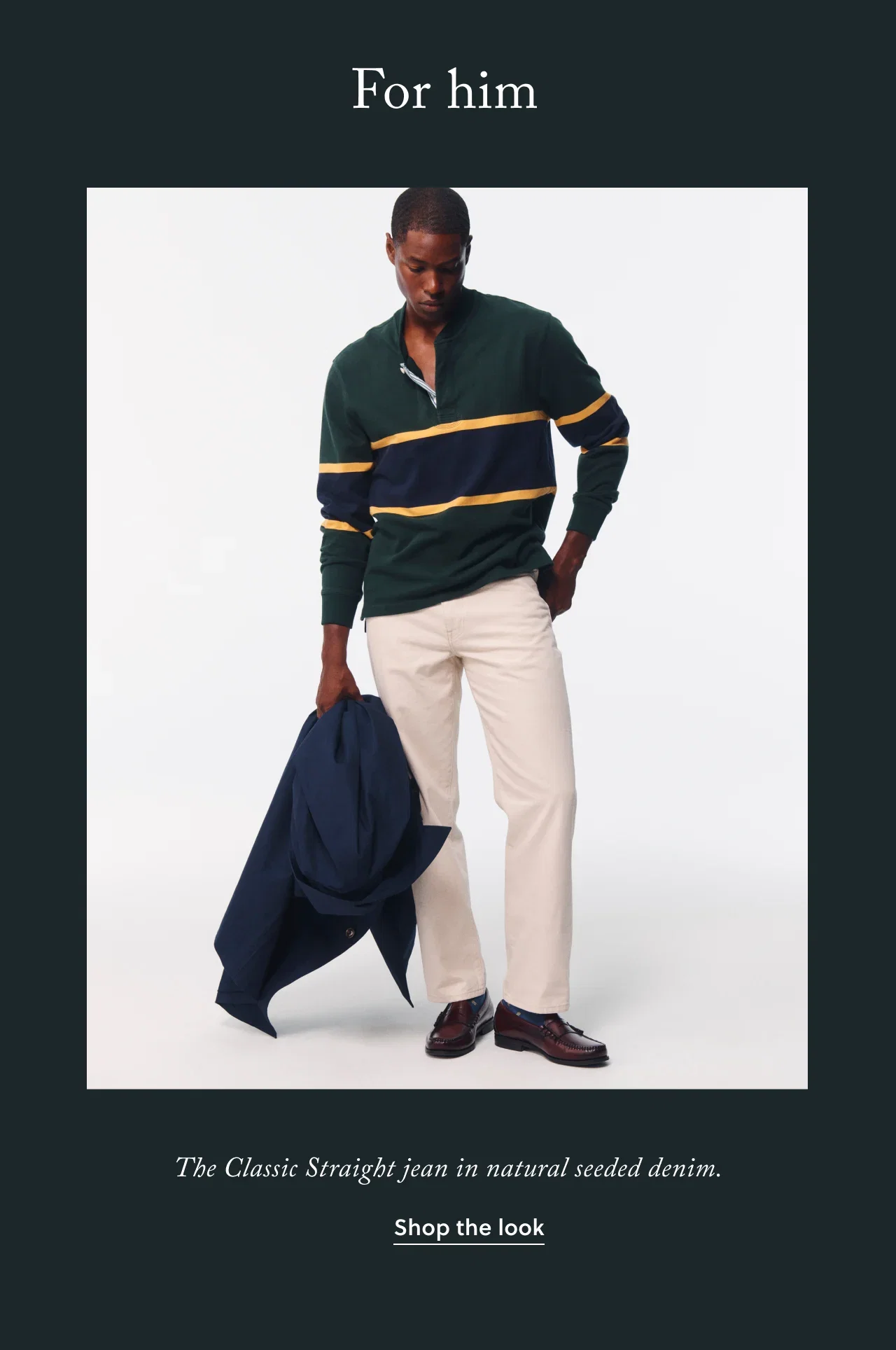 For him - The Classic Straight jean in the natural seeded denim. Shop the look.