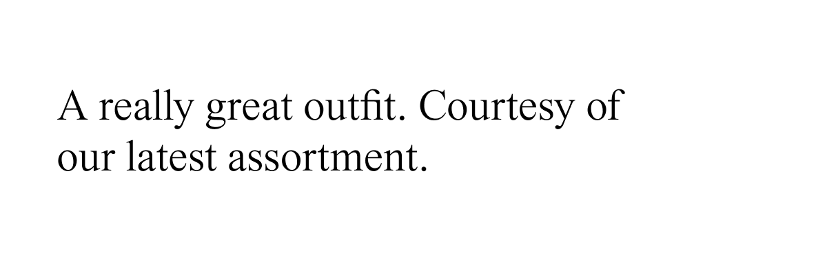 A really great outfit