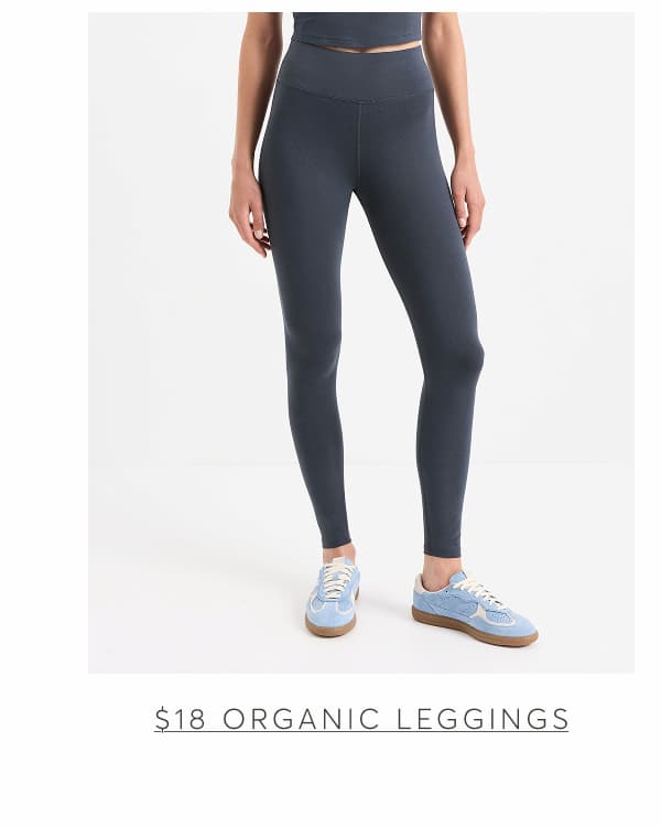 $18 Organic Leggings
