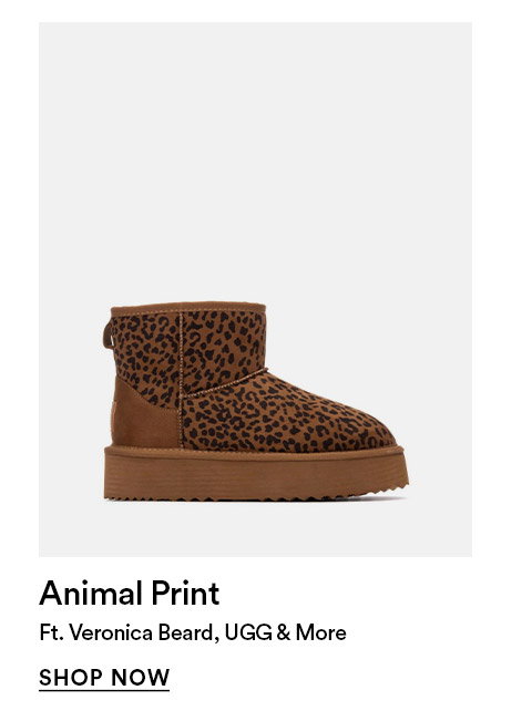 Animal print - Ft. Veronica Beard, UGG & more - SHOP NOW >