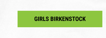 GIRLS BIRKENSTOCK