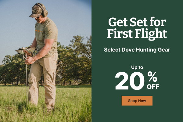 Get Set for Dove Season | Select Gear Now Up to 20% Off