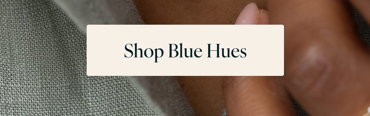Shop Blue Hues