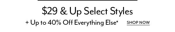 $29 & Up Select Styles