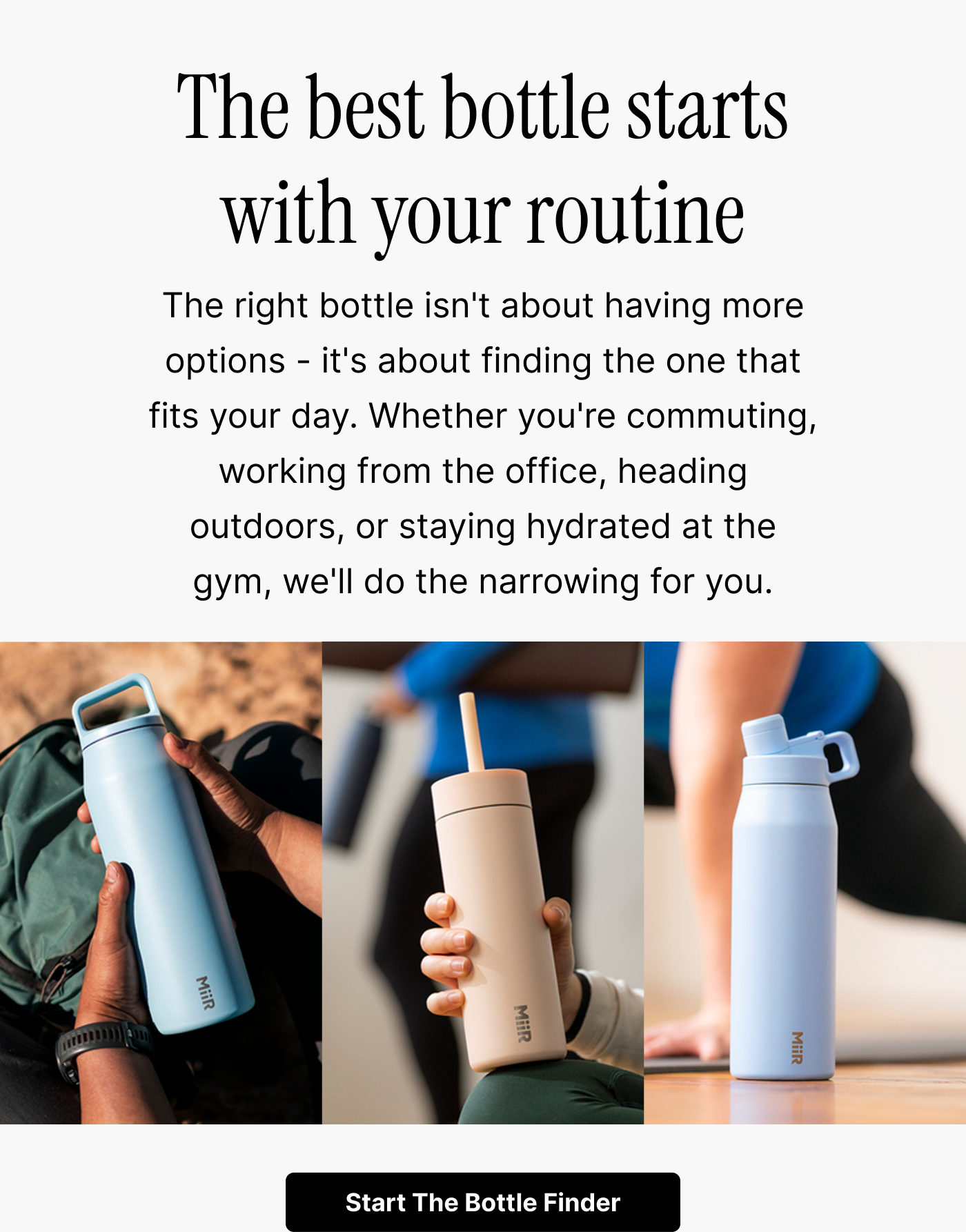 The best bottle starts with your routine