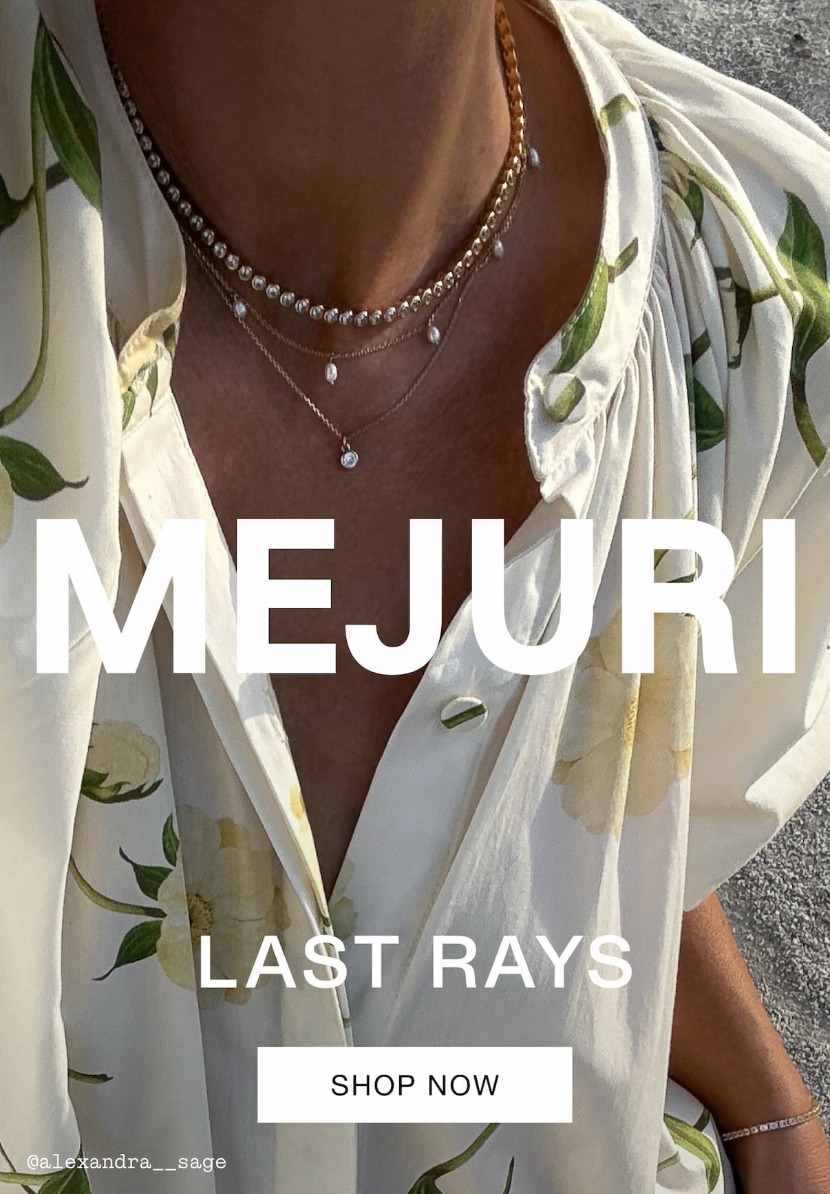 Mejuri. Last Rays. Soak It Up.