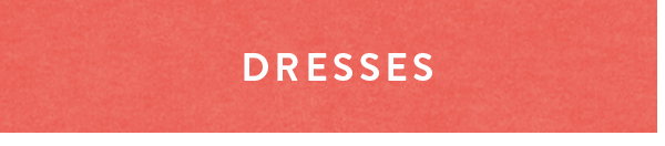 shop dresses >