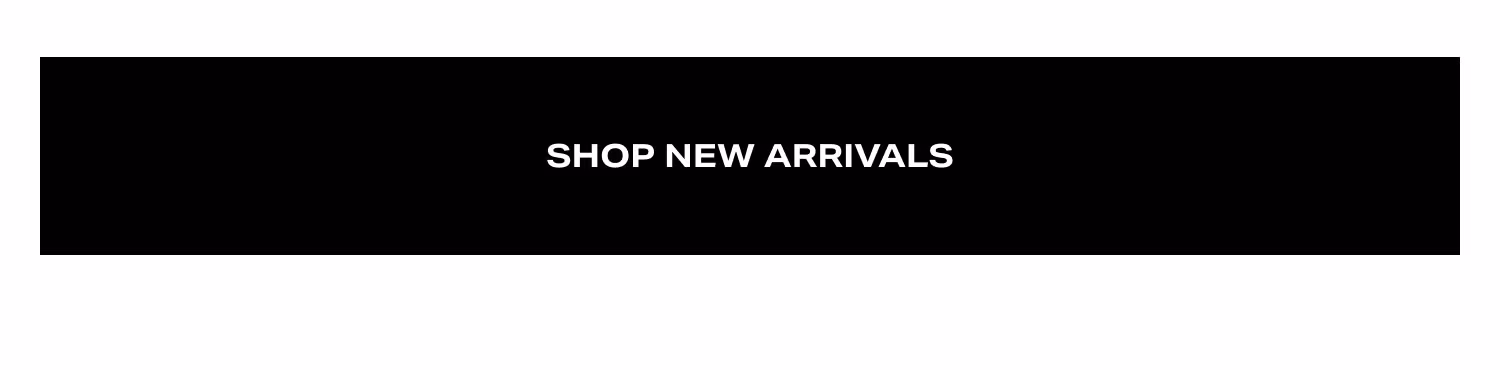 Shop New Arrivals