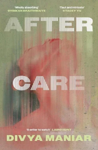 After Care by Divya Maniar