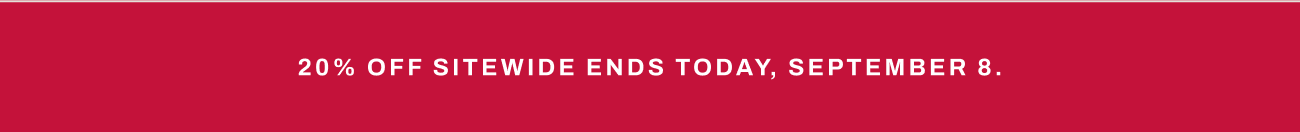 Header text, “20% off sitewide ends today, September 8.”