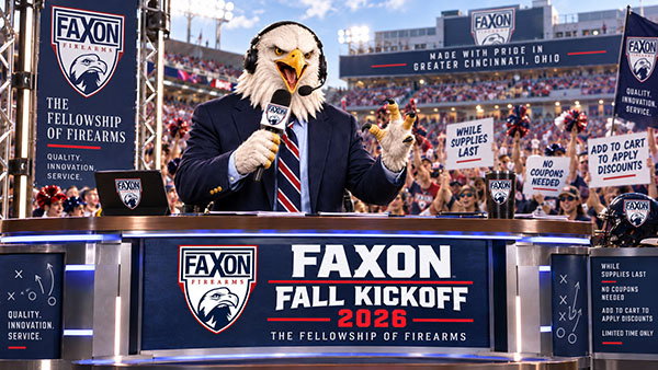 FAXON FIREARMS FALL KICKOFF - VISIT SALE PAGE