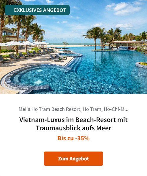 Vietnam-Luxus im Beach-Resort mit Traumausblick aufs Meer