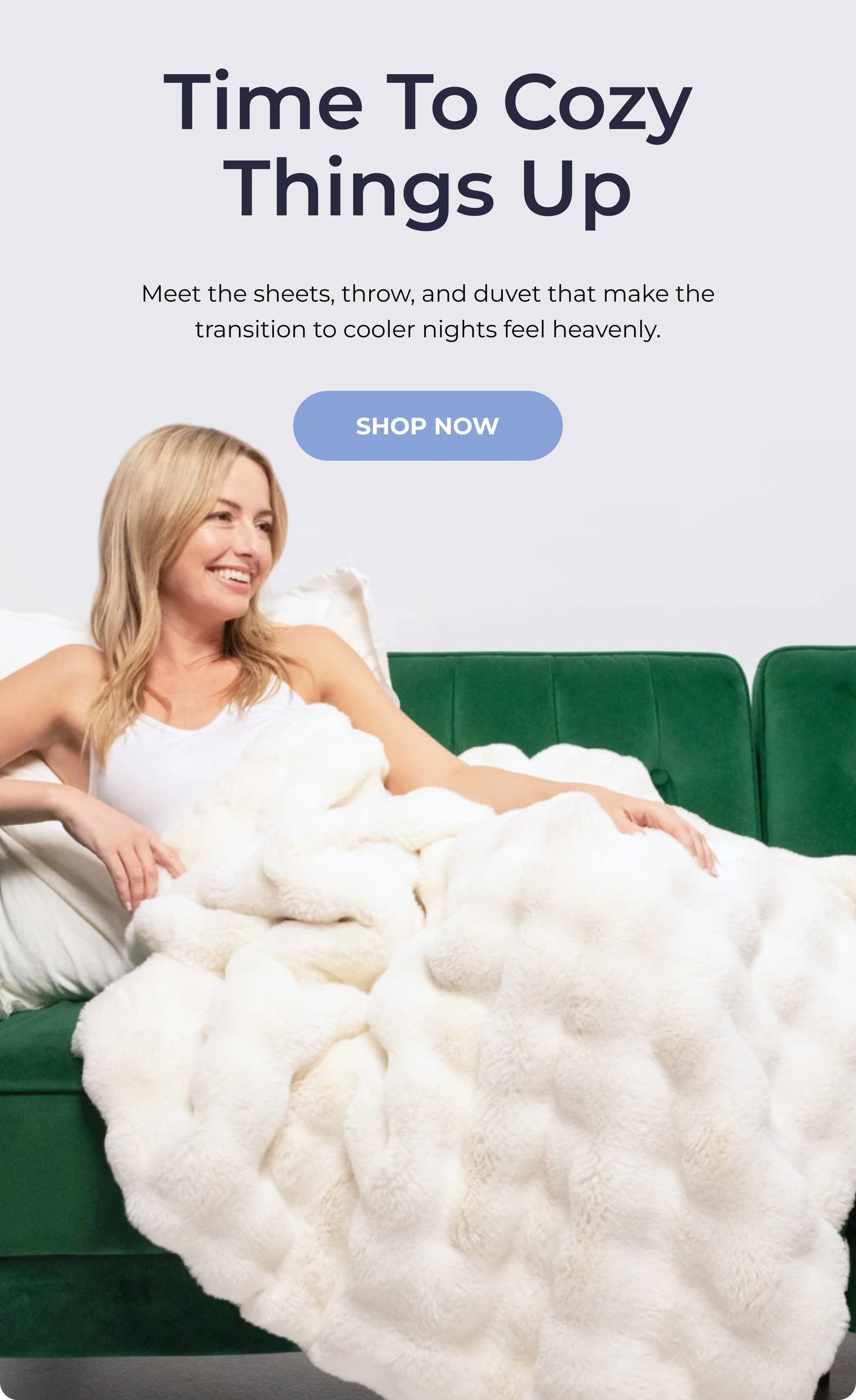 Time to cozy things up