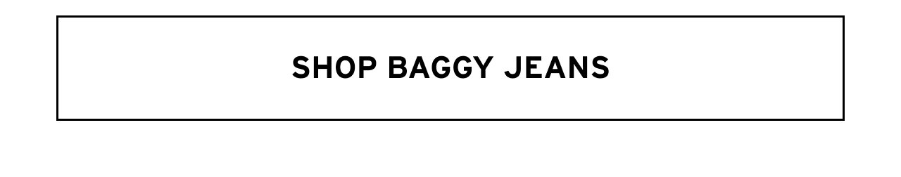 SHOP BAGGY JEANS