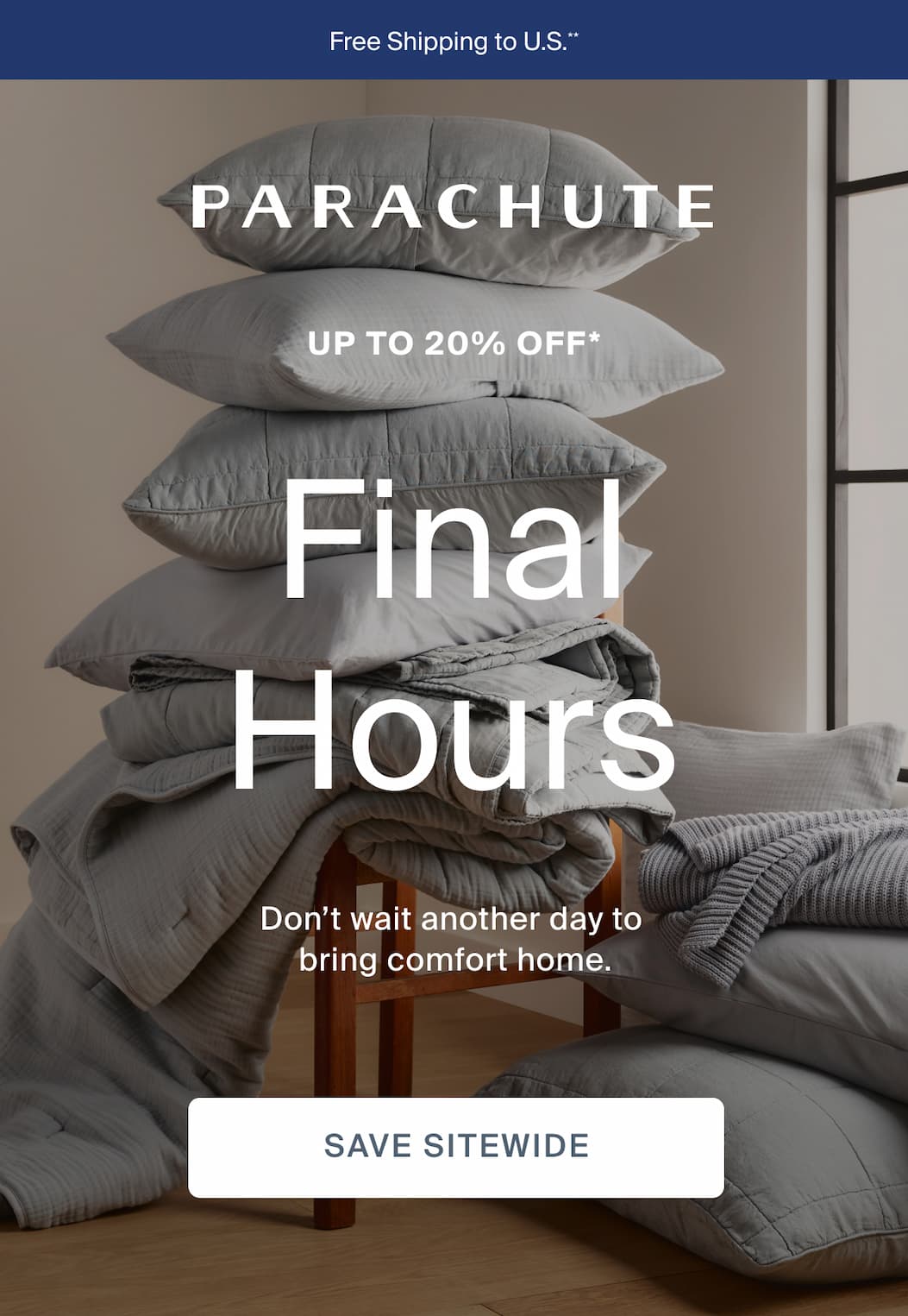 parachute home, final hours to save up to 20% off