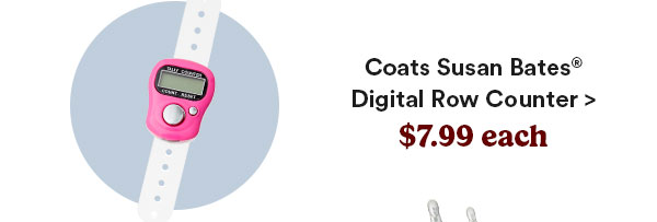 Coats Susan Bates® Digital Row Counter > $7.99 each
