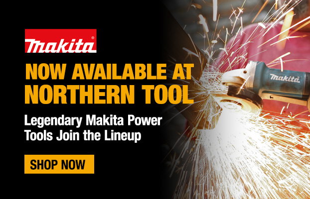 Makita Now Available at Northern Tool