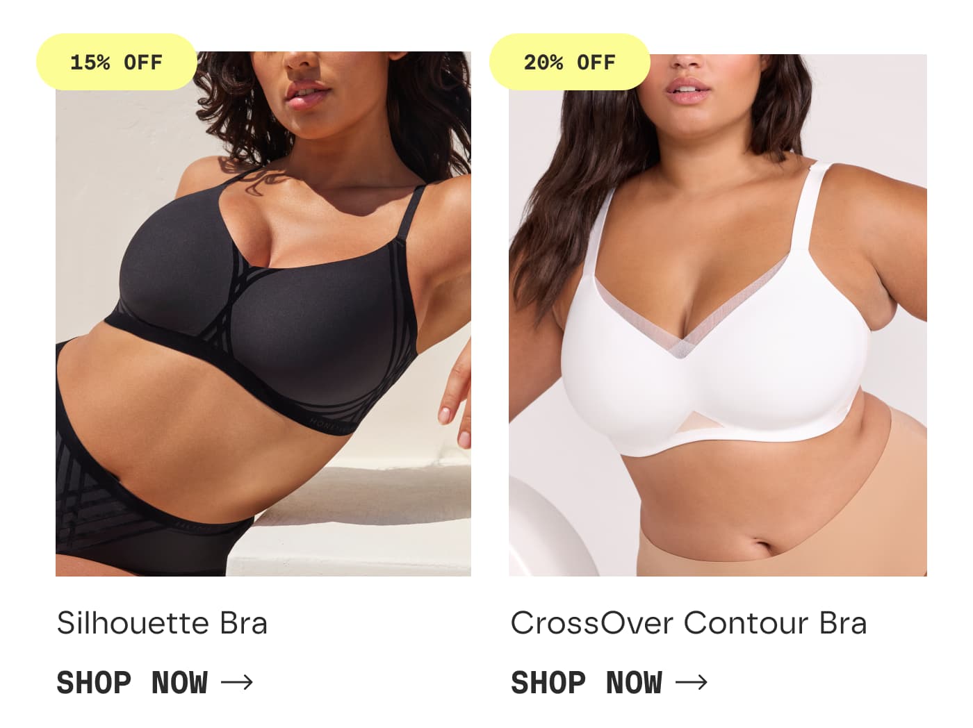 15% OFF | Silhouette Bra | SHOP NOW | 20% OFF | CrossOver Contour Bra | SHOP NOW