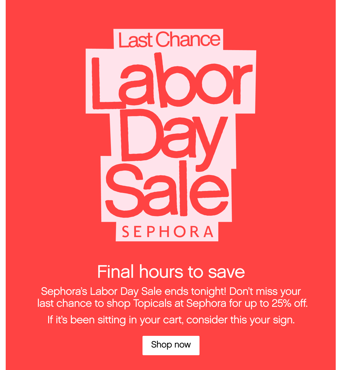 Last Chance Labor Day Sale Sephora