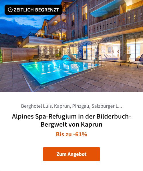 Alpines Spa-Refugium in der Bilderbuch-Bergwelt von Kaprun