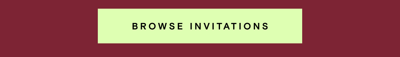 BROWSE INVITATIONS